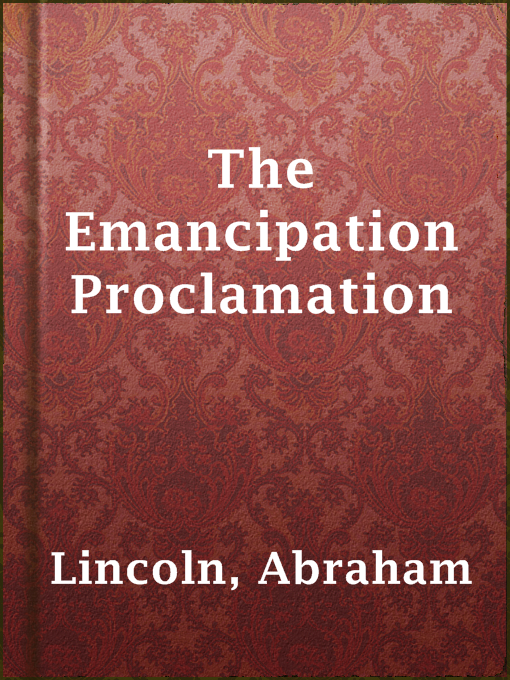 Title details for The Emancipation Proclamation by Abraham Lincoln - Available